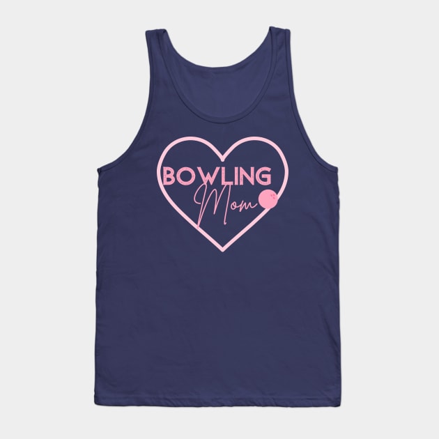 Bowling Mom Gifts Bowler Gift Pink Bowling Ball Mama Tank Top by InnerMagic